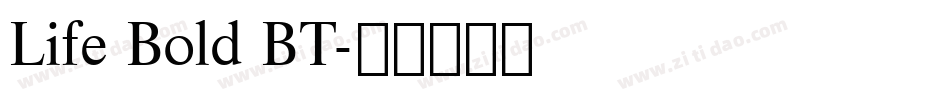 Life Bold BT字体转换
